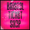 Bristol Ticket Shop discount codes