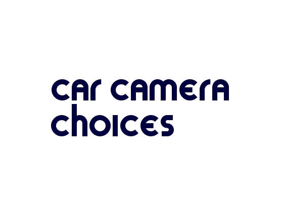 Valid Car Camera Choices