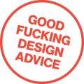 Good Fucking Design Advice discount codes